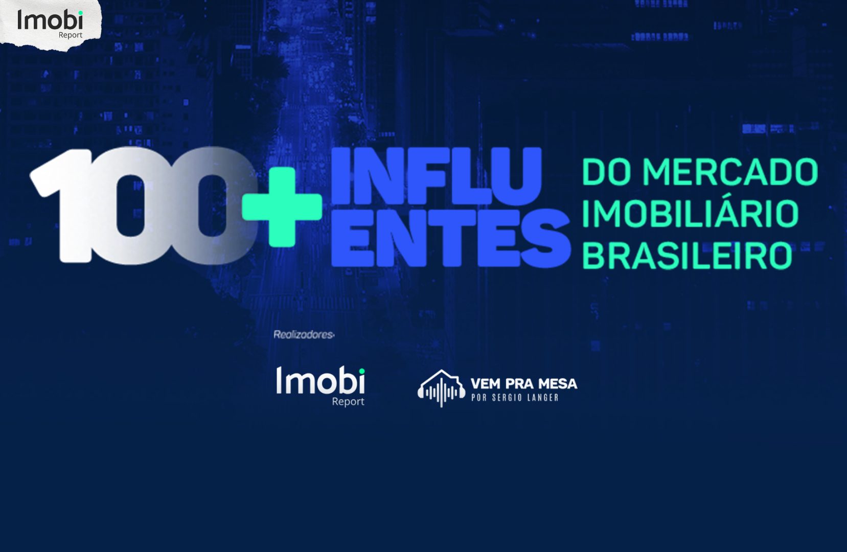 Pesquisa inédita elege as  100 pessoas mais influentes do mercado imobiliário brasileiro