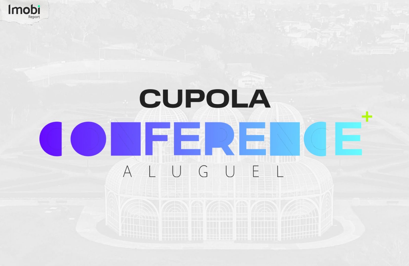 CUPOLA Conference Aluguel debate estratégias e tendências da locação de imóveis