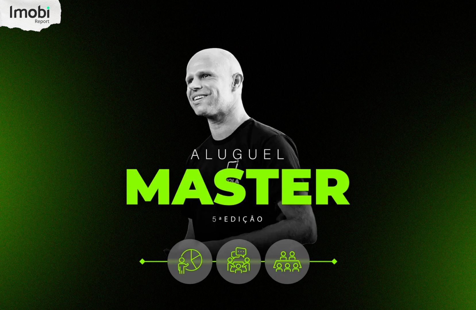 Aluguel Master chega a sua quinta edição, com novidades em treinamento para o segmento de locação de imóveis