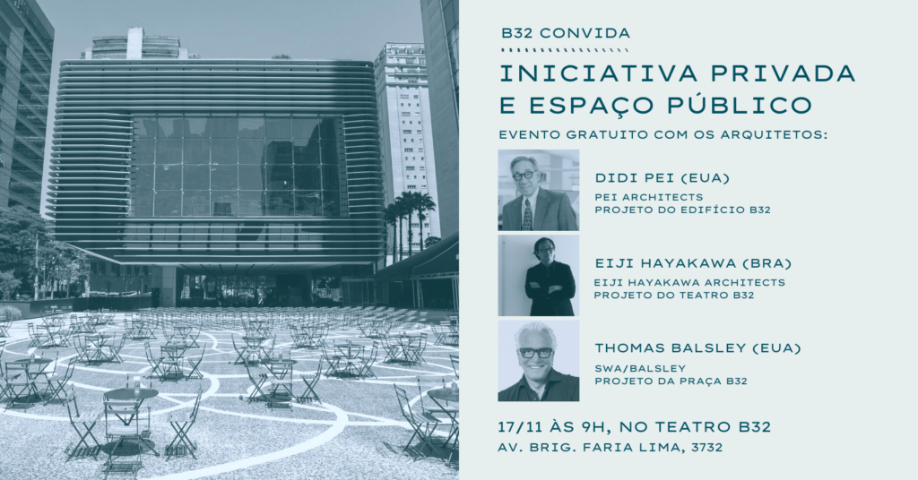 Evento gratuito debate Iniciativa privada e espaço público no B32