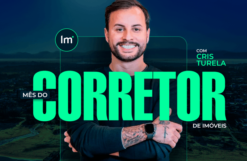 Cris Turela, o corretor de imóveis que é um facilitador imobiliário